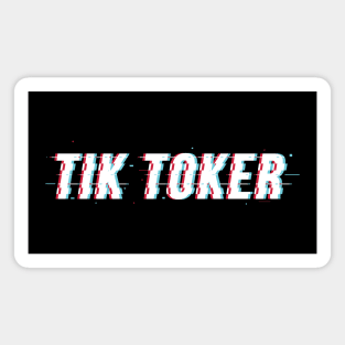 Tik Toker Magnet